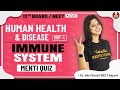 Human Health & Disease-04 | Immune System | Class 12 | Vedantu Board & NEET Preparation | Vedantu