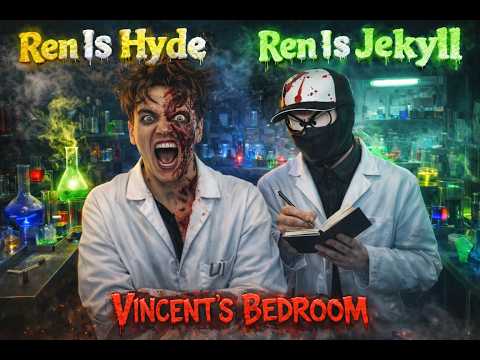 Ren Is Hyde? Ren Is Jekyll? What Is Going On!? Vincent Tells It From The Bedroom. Brutal Reaction