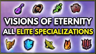 All Guild Wars 2: Visions of Eternity Elite Specializations Explained, Reviewed, and Ranked