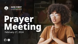 God First Your Daily Prayer Meeting - February 27, 2024