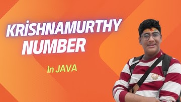 KRISHNAMURTHY NUMBER in JAVA | Explanation