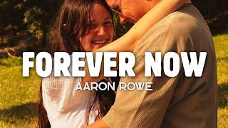 Aaron Rowe - Forever Now (Traducción al Español)