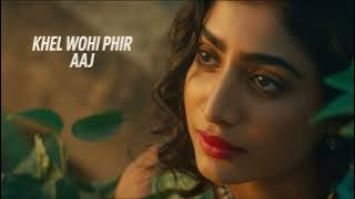 Khel Wohi Phir Aaj 2025 Trending New Song | Single Audio 