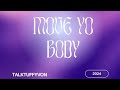 Talktuffyvon  move yo body official audio prodthekidd x hoells