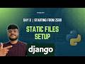 Day 2: Django Static Files Configuration (Step-by-Step)