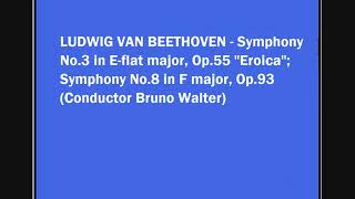 BEETHOVEN - Symphony No.3 "Eroica", Symphony No.8 - Bruno Walter