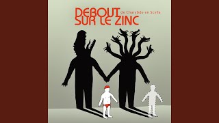 J'ai - Debout sur le Zinc