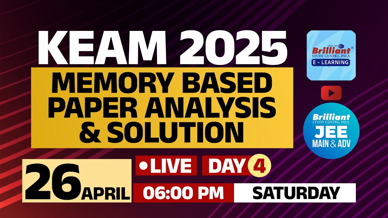 KEAM 2025 | Day 4 | Memory Based  -  Paper Analysis & Solution - 26th April 2025 | 6 PM Onwards
