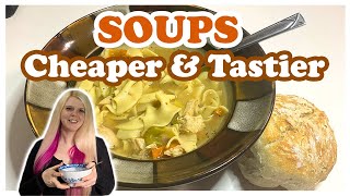 Homemade Soups | Cheaper, Better, Tastier