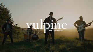 Vulpine - Lost for Words (Official Music Video)