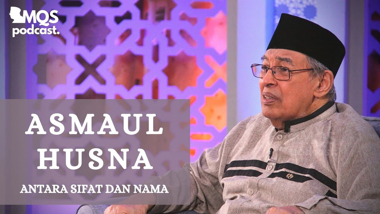 Asmaul Husna: Antara Sifat dan Nama | M. Quraish Shihab Podcast