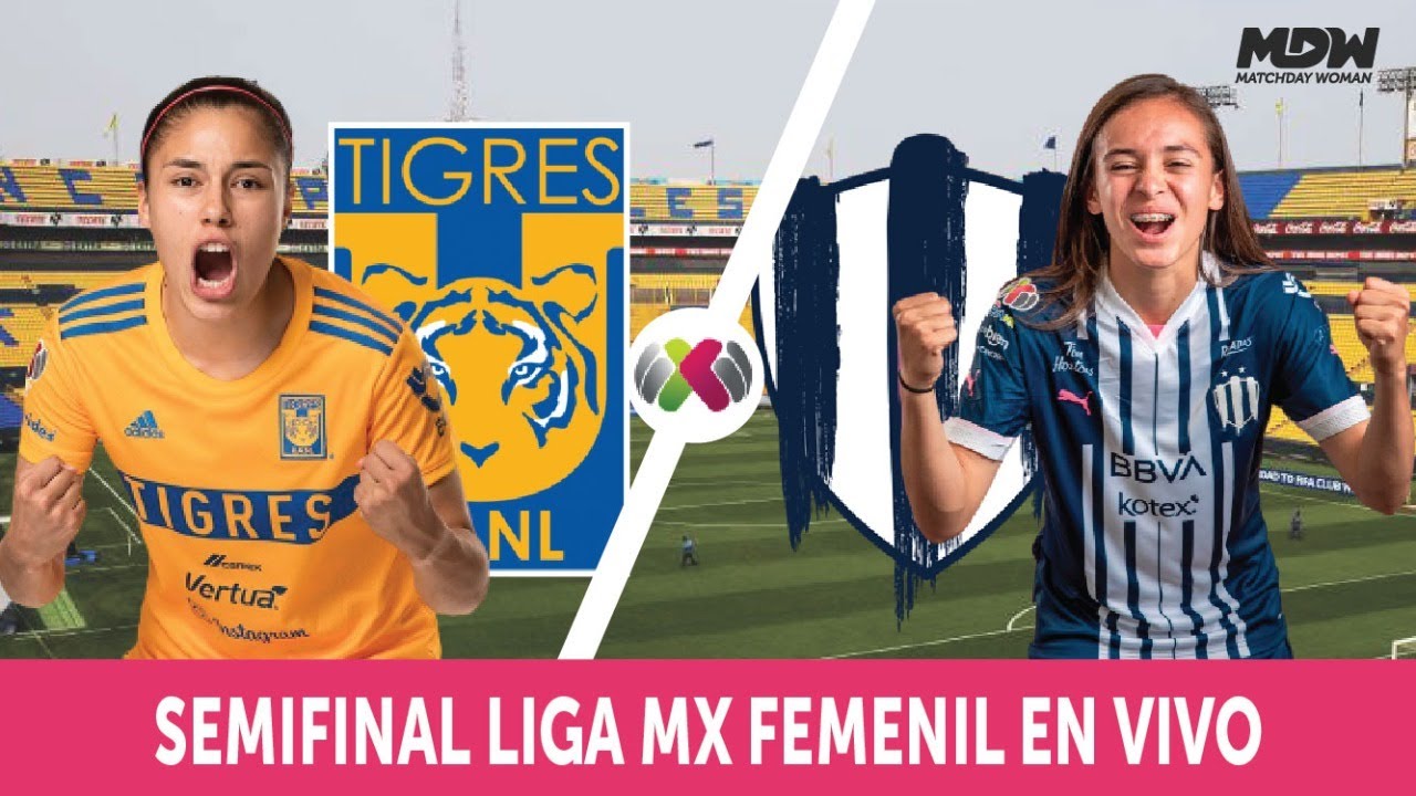 🔥TIGRES vs RAYADAS 🔴 SEMIFINAL IDA EN VIVO | LIGA MX FEMENIL - YouTube