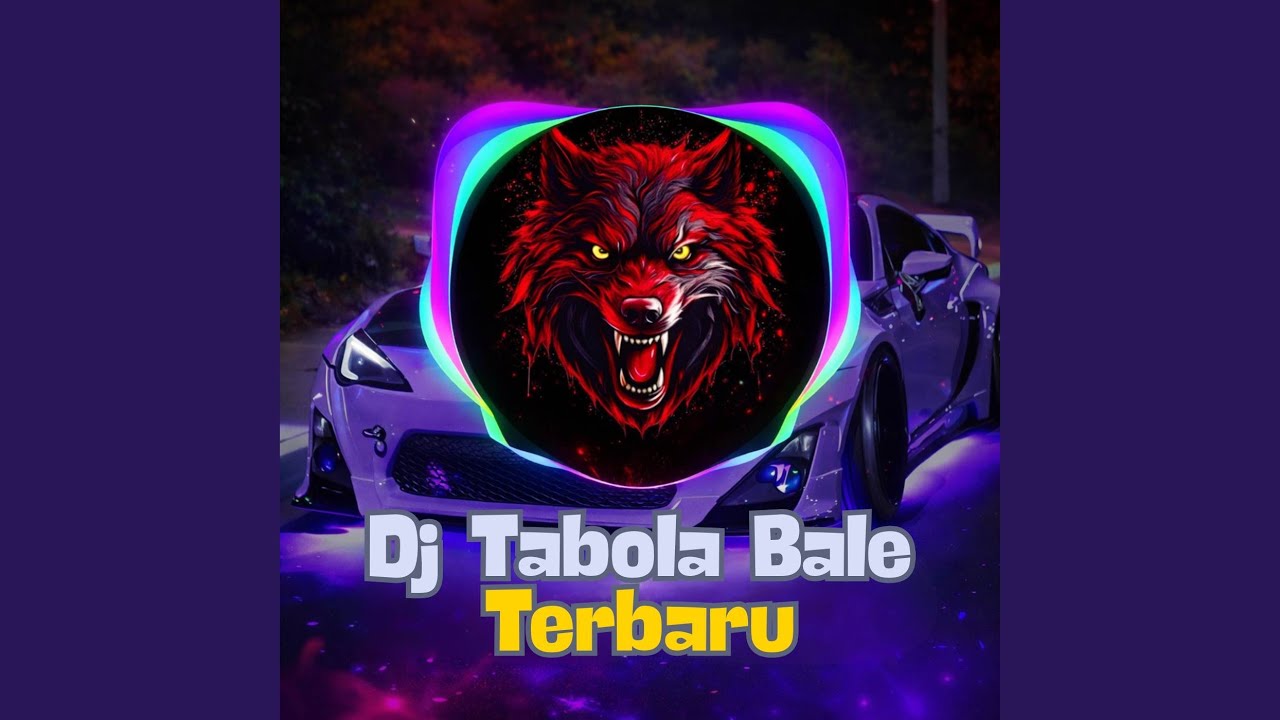 DJ Tabola Bale Terbaru