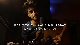 Reply To Filhaal 2 Mohabbat || Unplugged version