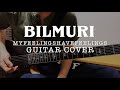 Bilmuri - myfeelingshavefeelings | Guitar cover