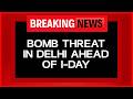 Delhi News Today LIVE | Delhi High Court, Airport Receive Bomb Threat Day Before Independence Day