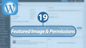 Mastering WordPress in Arabic #19 - Featured Image and Permissions