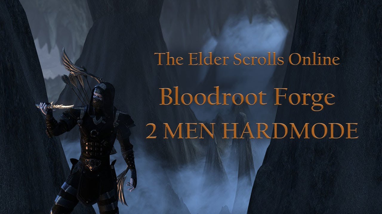 ESO - 2 Men Vet Bloodroot Forge Hardmode (+ all bosses)