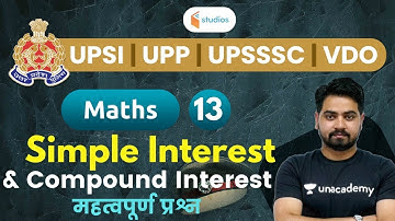 9:00 AM - UPSI, UPP, UPSSSC, VDO 2020 | Maths by Akash Sir | Simple & Compound Interest