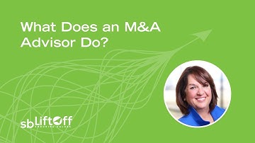 What does an M&A Advisor Do?