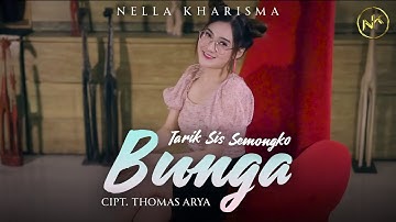 Nella Kharisma - Bunga | Tarik Sis Semongko (Official Music Video)