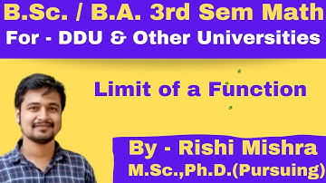 BSc | BA| Math | 3rd Sem |Mathematical Method | Limit of a Function | Lec 3| DDU | All Universities