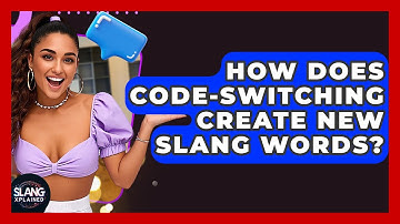 How Does Code-switching Create New Slang Words? - SlangXplained