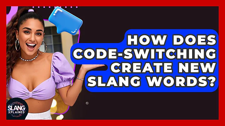 How Does Code-switching Create New Slang Words? - SlangXplained