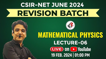 Revision Classes For CSIR-NET JUNE 2024 I Mathematical Physics Lecture-6 | Himanshu Sir