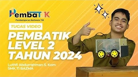 Tugas Akhir Video Pembatik Level 2 Tahun 2024 Implementasi Kelas Model TPACK