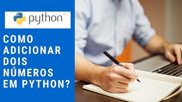 Como adicionar dois números em Python 3?