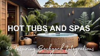 Best Unique Hot Tub Ideas | 50 Exclusive Inspirations | Integrate An Outdoor Spa Into Your Backyard