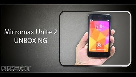 Micromax Unite 2 UNBOXING