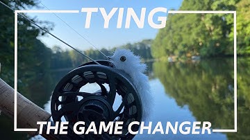 FLY TYING TUTORIAL (Tying the Game Changer)