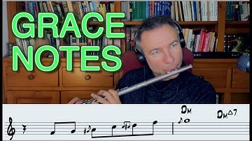GRACE NOTES- how to add more expression to your jazz flute