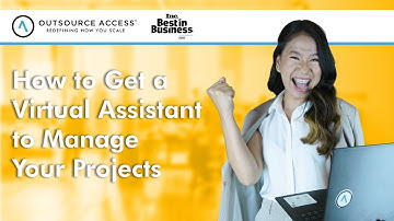 How & Where to Hire a Virtual Assistant | Global Best-in-Class Support by Outsource Access