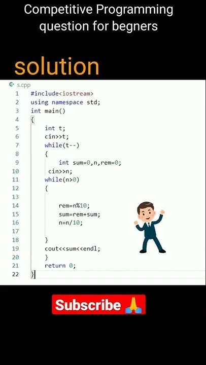 competitive programming question solved by C++ language ,Sum of digits ...
