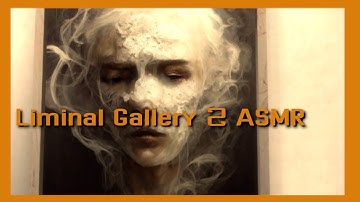 GMOD ASMR | Liminal Gallery 2