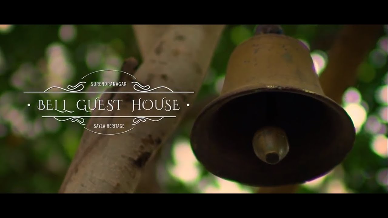 Gujarat Tourism: Bell Guest House | Surendranagar - YouTube