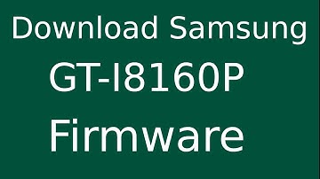 How To Download Samsung Galaxy Ace 2 GT-I8160P Stock Firmware (Flash File) For Update Android Device