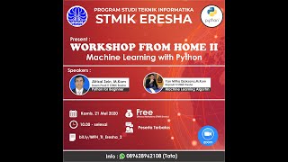 Workshop II PRODI TI STMIK Eresha : APLIKASI MACHINE LEARNING DENGAN PYTHON