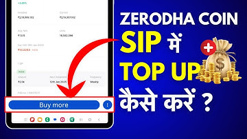 SIP Me Top Up Kaise Kare? Lumpsum With SIP - Zerodha Coin