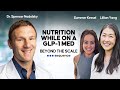 Nutrition while on a glp1 medication  episode 3  beyond the scale with dr spencer nadolsky