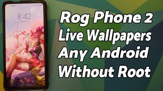 Asus Rog Phone 2 Live Wallpapers on Any Android Without Root screenshot 5