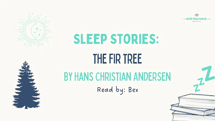 The Fir Tree Sleep Story by Hans Christian Anderse...