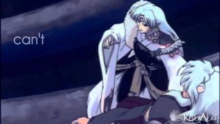 Chasing You Down [Sess/Inu]