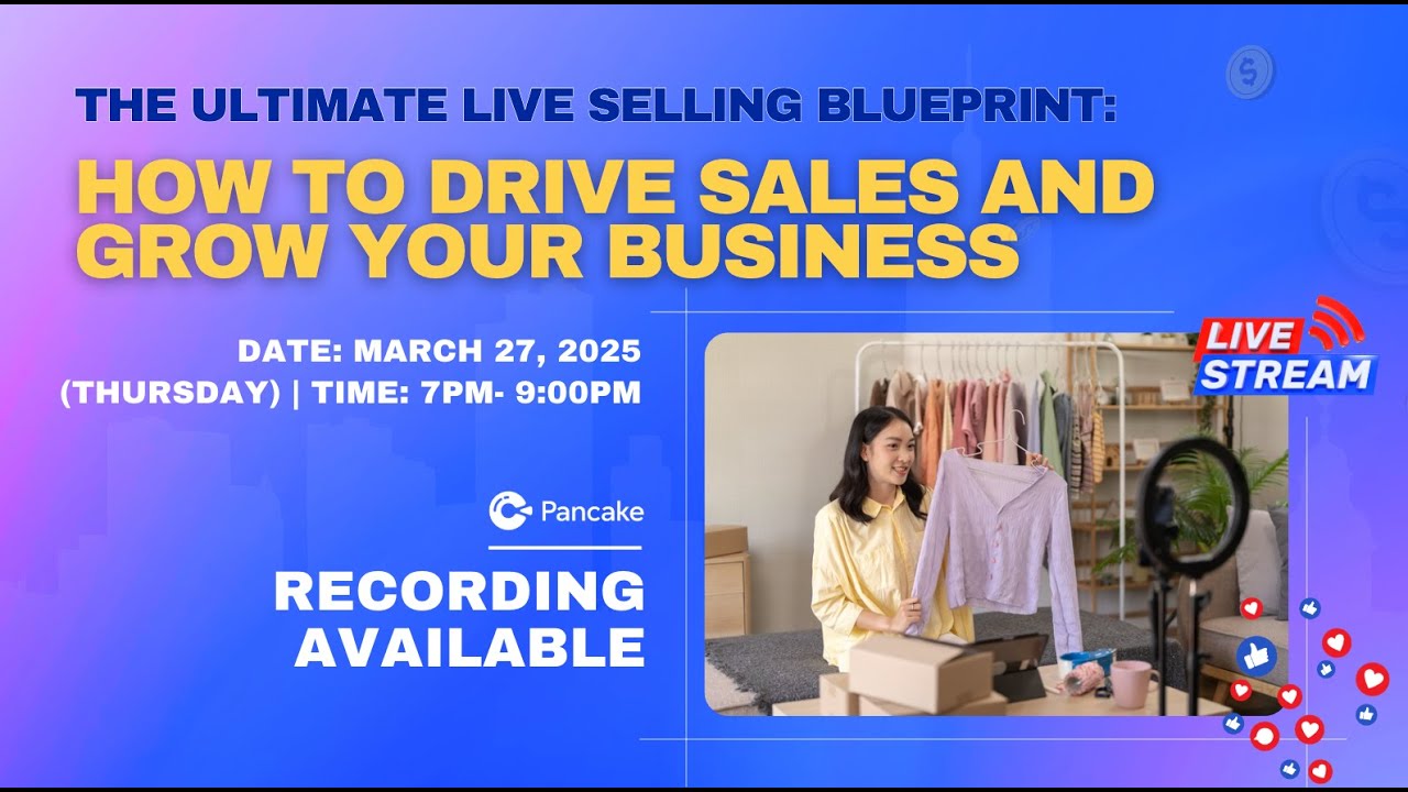 Pancake PH - The Ultimate Live Selling Blueprint: How to Drive Sales and Grow Your Business