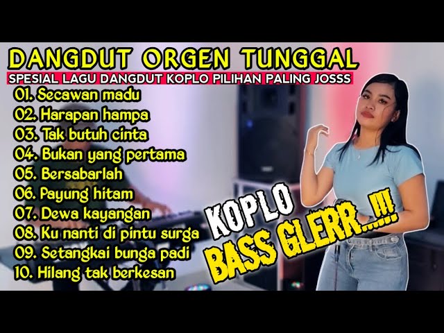 DANGDUT ORGEN TUNGGAL TERBARU 2022 (Versi Koplo) GAYENG POLL FULL BASS COVER Karisma Elekton class=