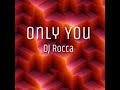 New Monkey Tune DJ Rocca Only You 