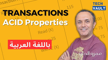Transactions (1) - ACID Properties (Arabic - عربي) with Amr Elhelw - Tech Vault